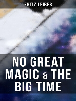 cover image of No Great Magic & the Big Time